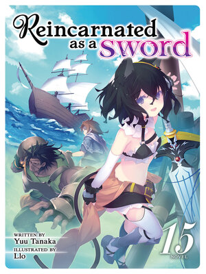 cover image of Reincarnated as a Sword, Volume 15